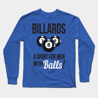 Billiards - a sport with balls Long Sleeve T-Shirt